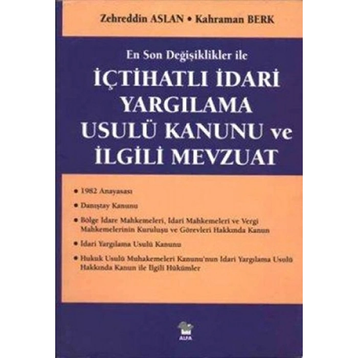 İçtihatlı İdari Yargılama Usulü Kanunu ve İlgili Mevzuat