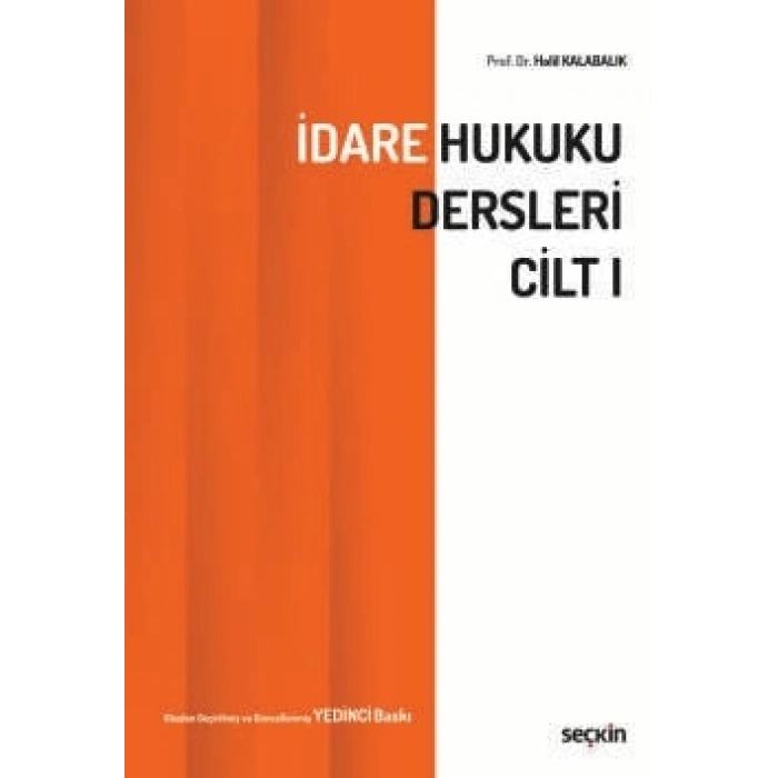İdare Hukuku Dersleri Cilt–I