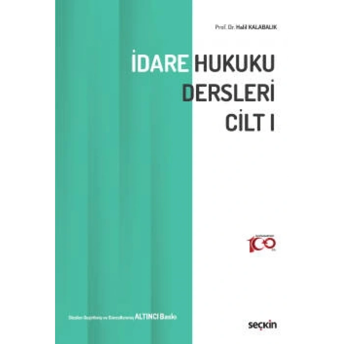 İdare Hukuku Dersleri Cilt–I