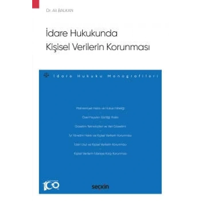 İdare Hukukunda Kişisel Verilerin Korunması –İdare Hukuku Monografileri–