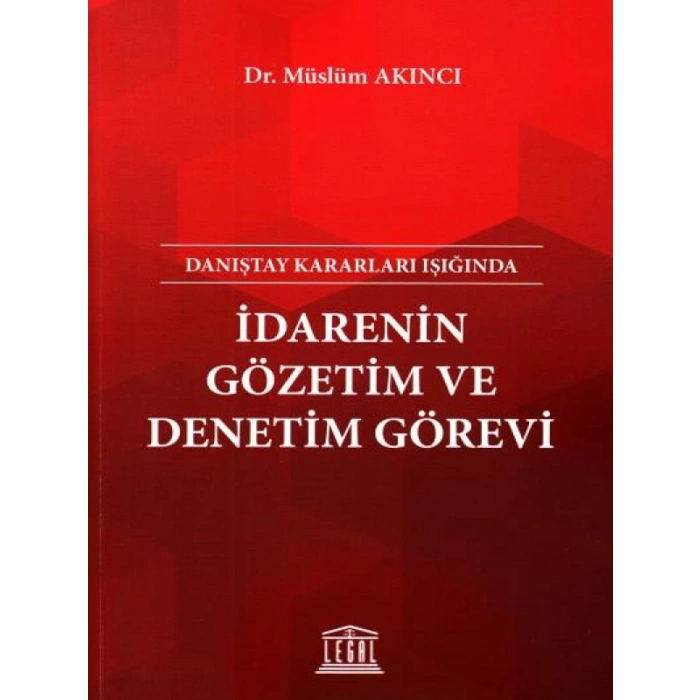 İdarenin Gözetim ve Denetim Görevi
