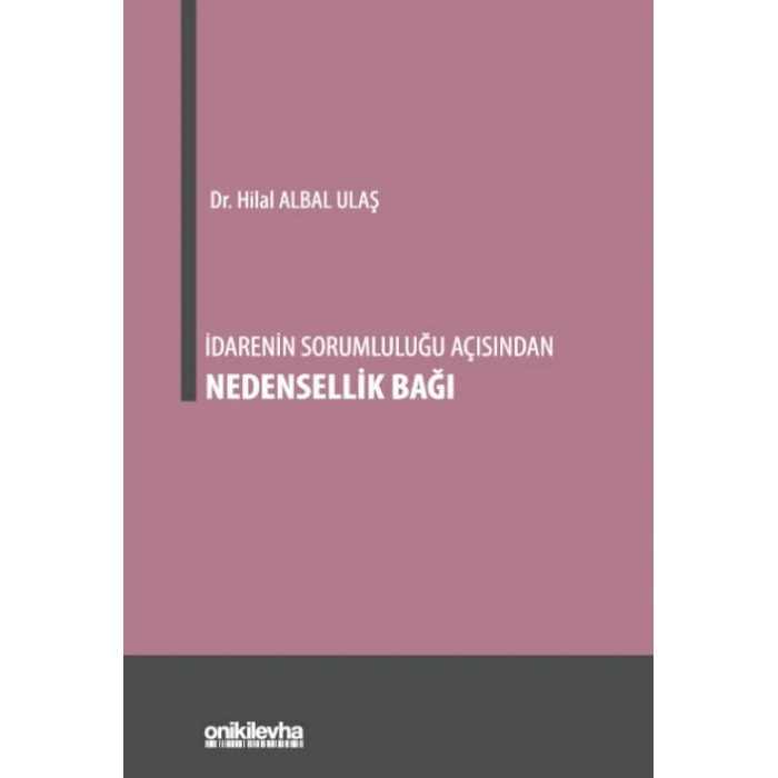 İdarenin Sorumluluğu Açısından Nedensellik Bağı