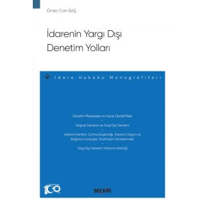 İdarenin Yargı Dışı Denetim Yolları – İdare Hukuku Monografileri –