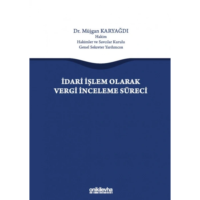 İdari İşlem Olarak Vergi İnceleme Süreci