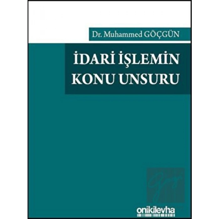 İdari İşlemin Konu Unsuru