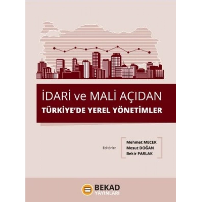 İdari ve Mali Açıdan Türkiyede Yerel Yönetimler