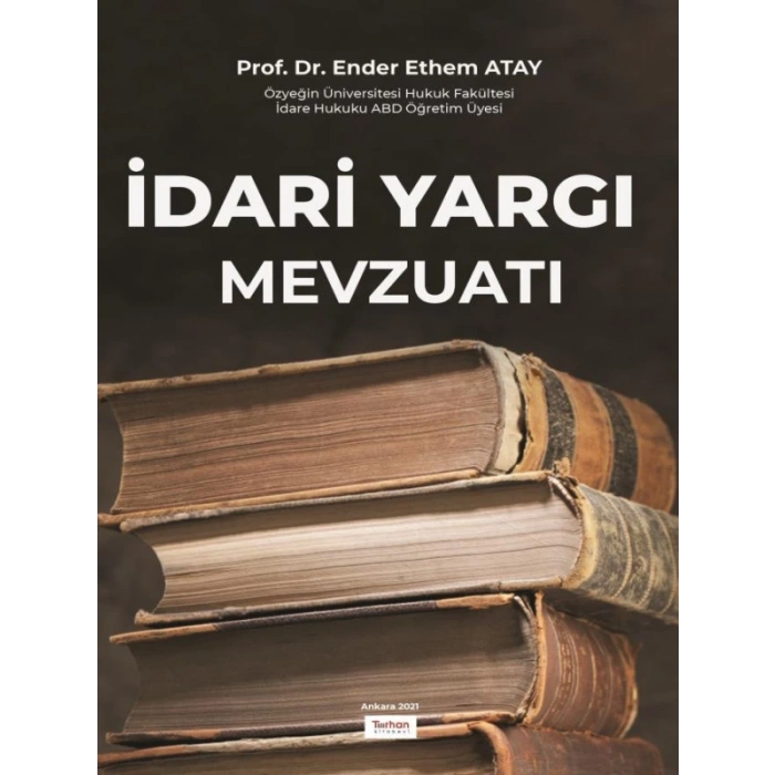 İdari Yargı Mevzuatı - Ender Ethem ATAY