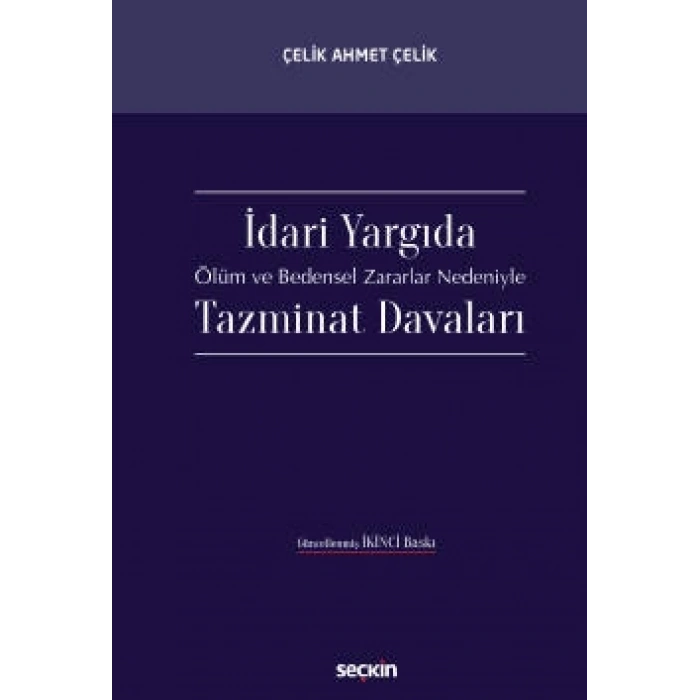 İdari Yargıda Ölüm ve Bedensel Zararlar Nedeniyle Tazminat Davaları
