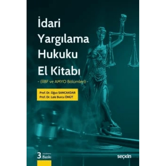 İdari Yargılama Hukuku El Kitabı (İİBF ve AMYO Bölümleri)