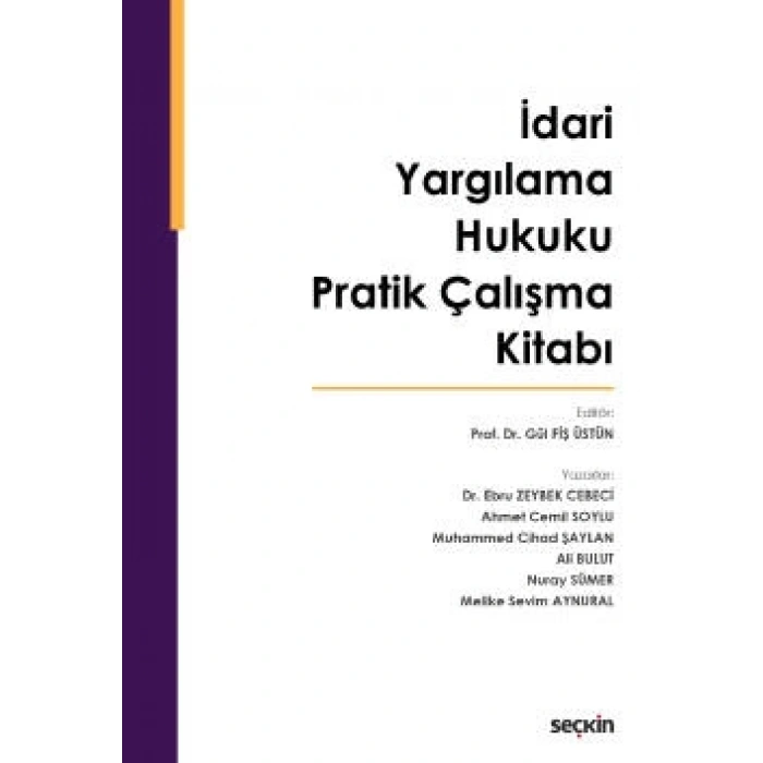 İdari Yargılama Hukuku Pratik Çalışma Kitabı