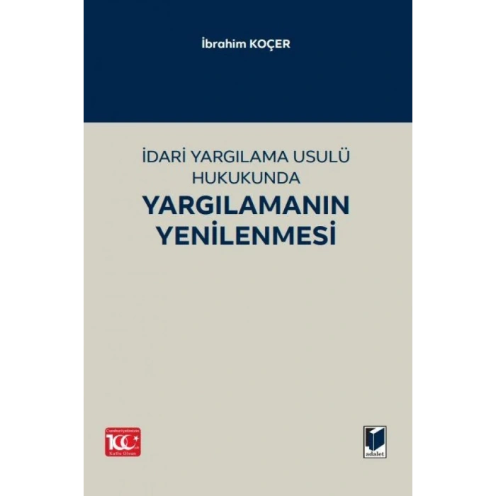 İdari Yargılama Usulü Hukukunda Yargılamanın Yenilenmesi