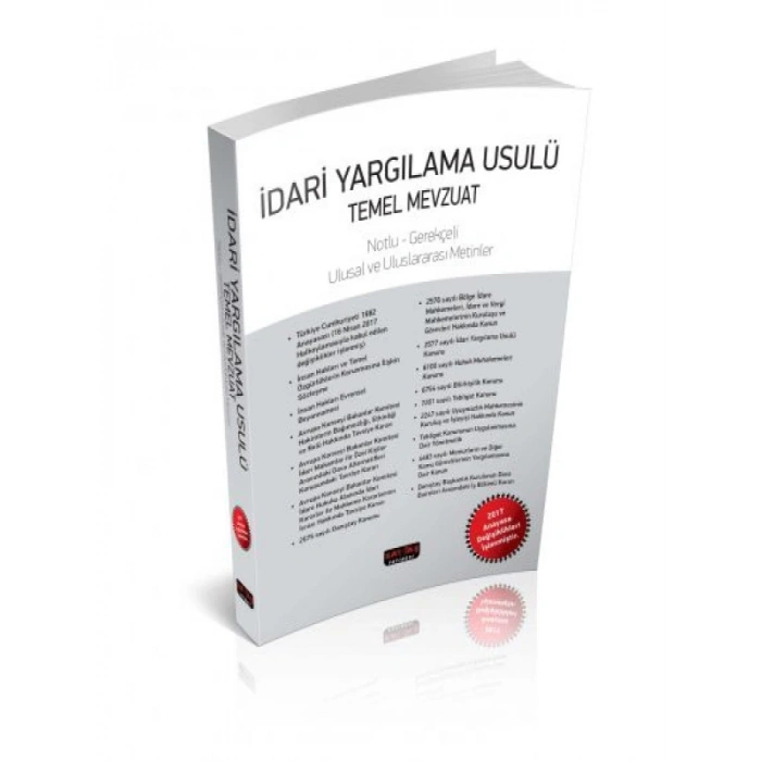 İdari Yargılama Usulü Temel Mevzuat Notlu-Gerekçeli 2017