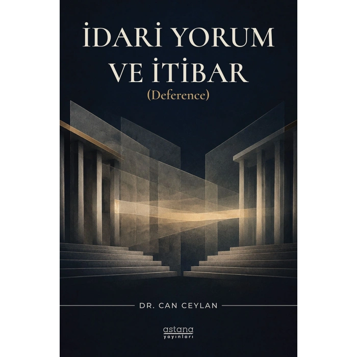 İdari Yorum ve İtibar (Deference)