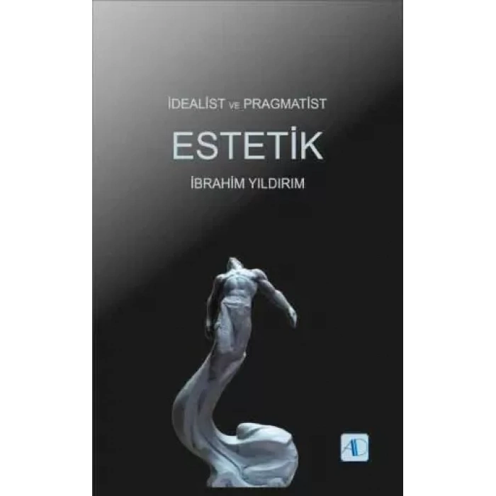 İdealist ve Pragmatist Estetik