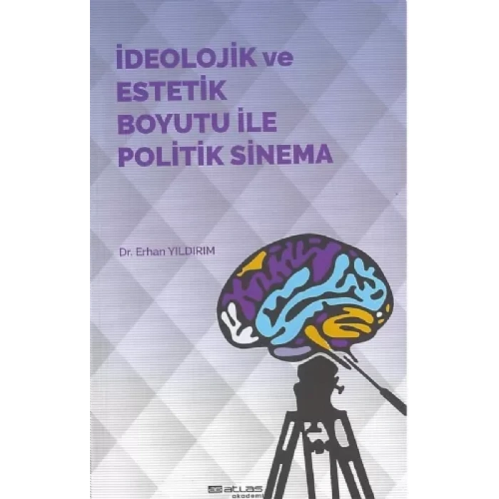 İdeolojik ve Estetik Boyutu ile Politik Sinema