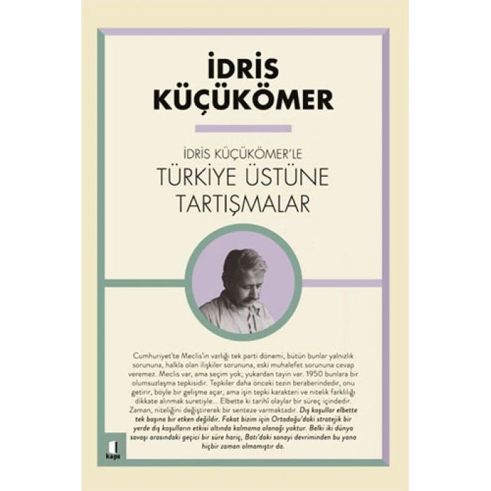 İdris Küçük Ömer’le Türkiye Üzerine Tartışmalar