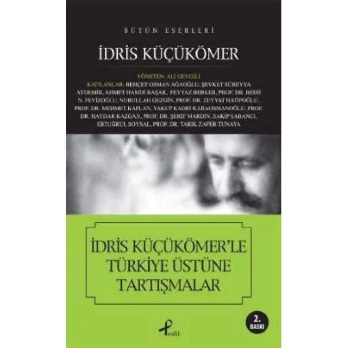 İdris Küçükömer’le Türkiye Üstüne Tartışmalar