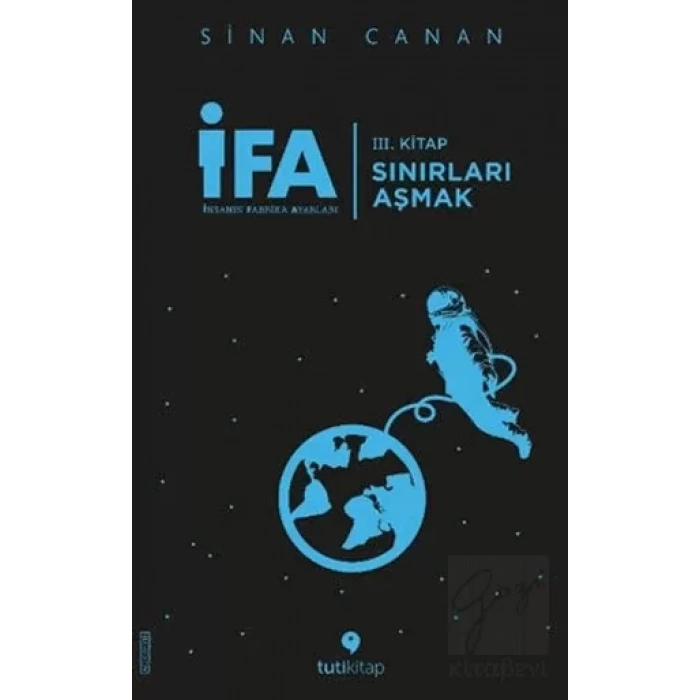 İFA: İnsanın Fabrika Ayarları 3. Kitap - Sınırları Aşmak