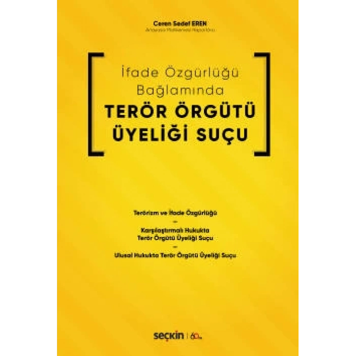 İfade Özgürlüğü BağlamındaTerör Örgütü Üyeliği Suçu