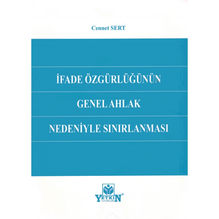 İfade Özgürlüğünün Genel Ahlak Nedeniyle Sınırlanması