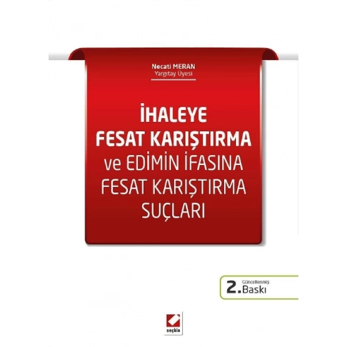 İhaleye Fesat Karıştırma ve Edimin İfasına Fesat Karıştırma Suçları