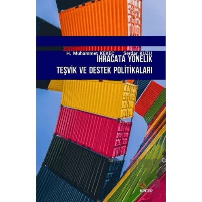 İhracata Yönelik Teşvik ve Destek Politikaları