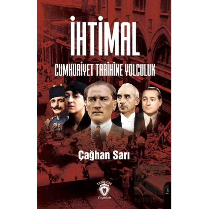 İhtimal Cumhuriyet Tarihine Yolculuk