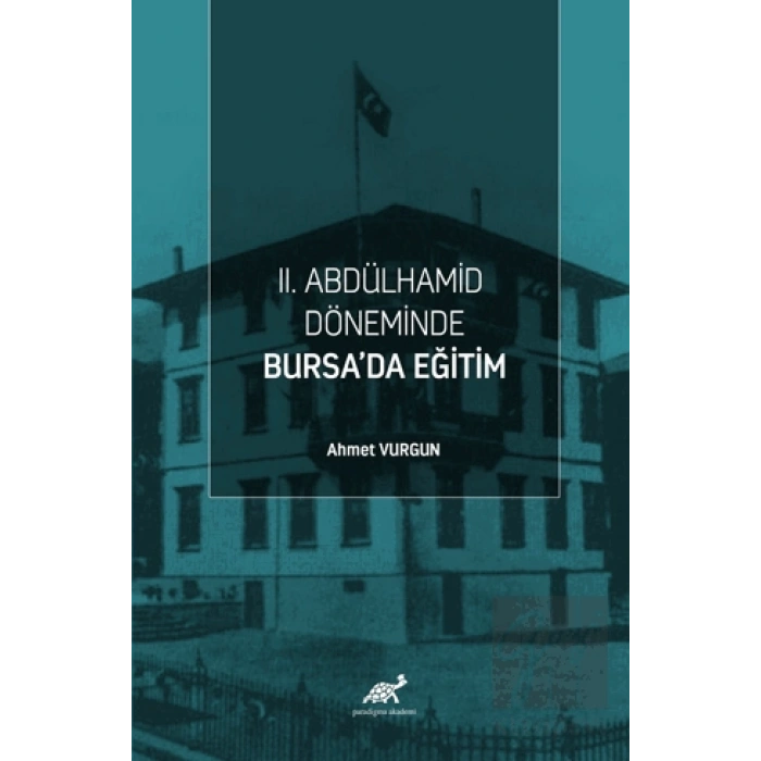 II. Abdülhamid Döneminde Bursa’da Eğitim