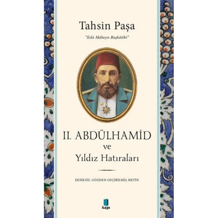 II. Abdülhamid ve Yıldız Hatıraları