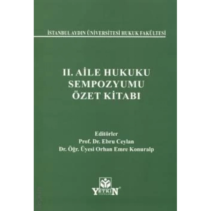 II. Aile Hukuk Sempozyumu Özet Kitabı