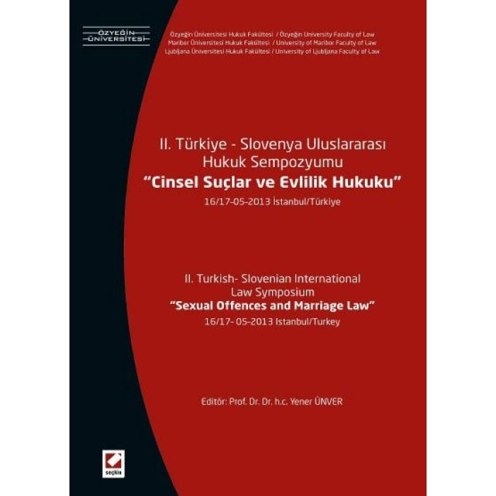 II. Türkiye – Slovenya Uluslararası Hukuk Sempozyumu, Cinsel Suçlar ve Evlilik Hukuku
