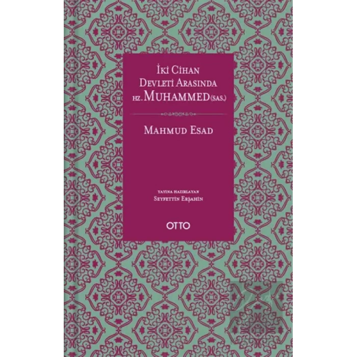 İki Cihan Devleti Arasında Hz. Muhammed (sas.)