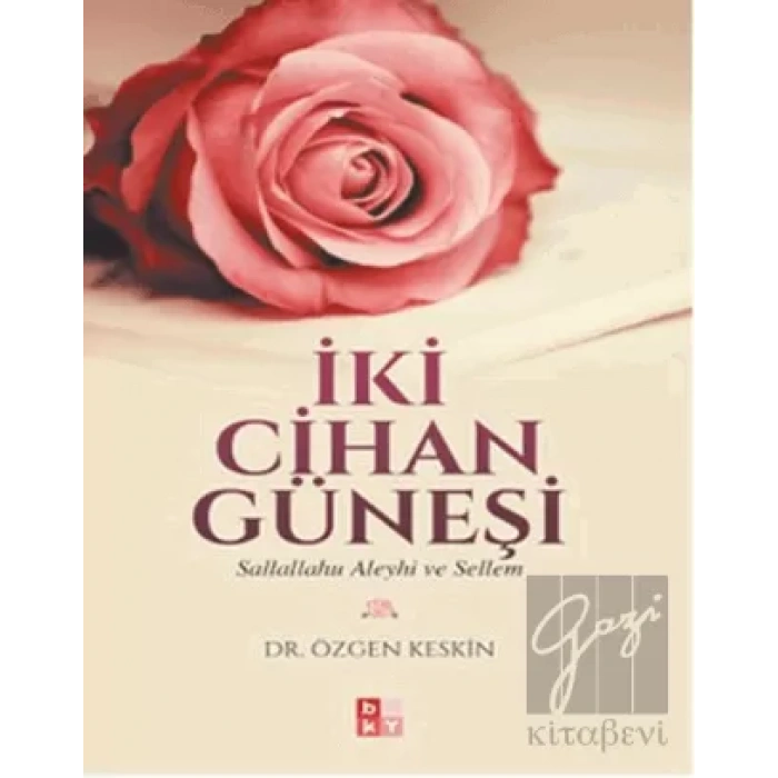 İki Cihan Güneşi