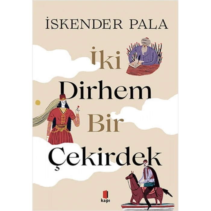 İki Dirhem Bir Çekirdek (Ciltli)