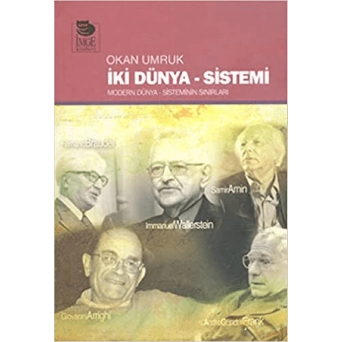 İki Dünya - Sistemi; Modern Dünya - Sistemin Sınırları