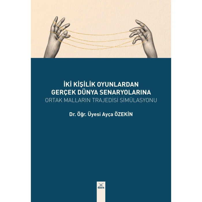 İKİ KİŞİL OYUNLARDAN GERÇEK DÜNYA SENARYOLARINA