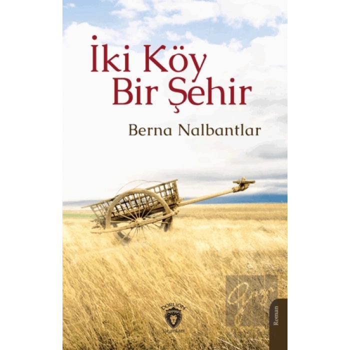 İki Köy Bir Şehir