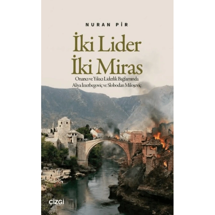İki Lider İki Miras