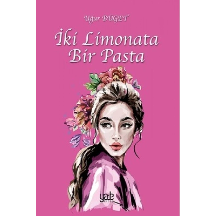 İki Limonata Bir Pasta