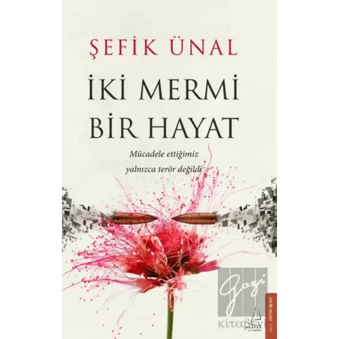 İki Mermi Bir Hayat