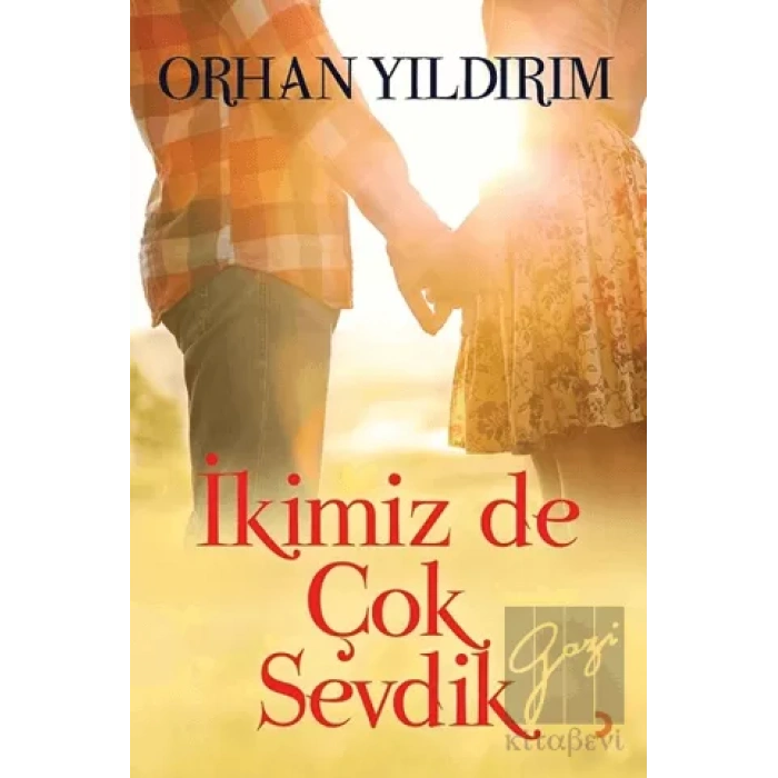 İkimiz de Çok Sevdik