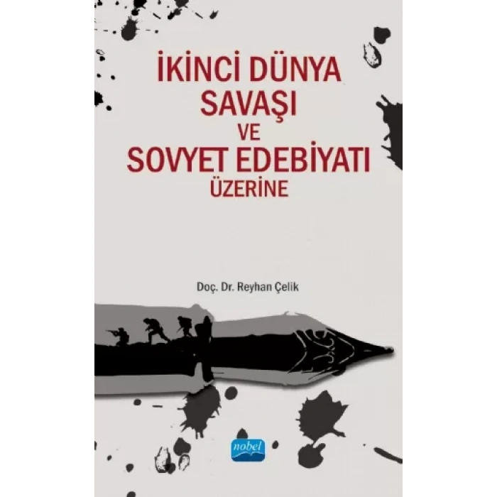 İkinci Dünya Savaşı ve Sovyet Edebiyatı Üzerine