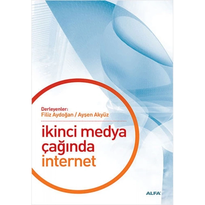 İkinci Medya Çağında İnternet