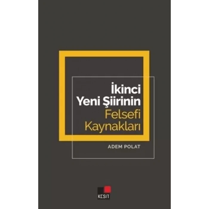 İkinci Yeni Şiirinin Felsefi Kaynakları