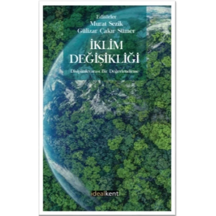 İklim Değişikliği Disiplinlerarası Bir Değerlendirme