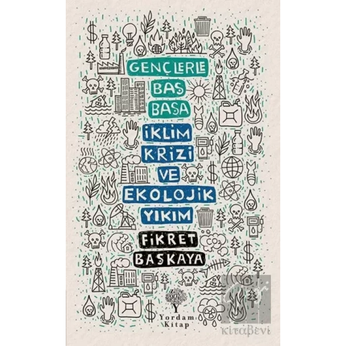 İklim Krizi ve Ekolojik Yıkım - Gençlerle Baş Başa