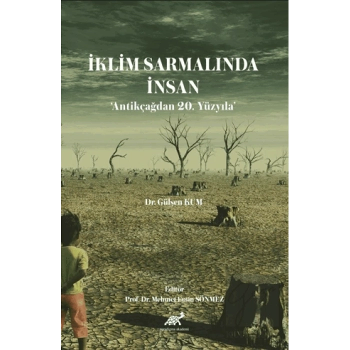 İklim Sarmalında İnsan - Antikçağdan 20. Yüzyıla
