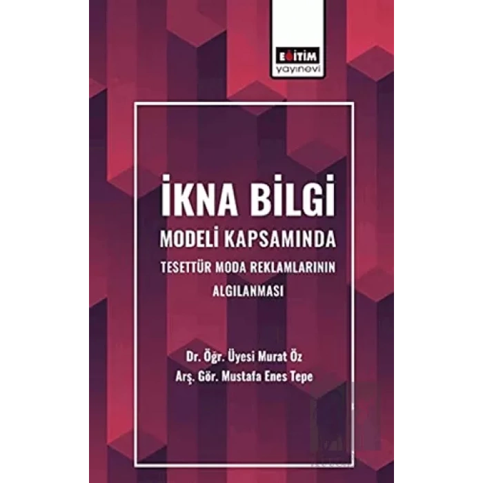 İkna Bilgi Modeli Kapsamında Tesettür Moda Reklamlarının Algılanması
