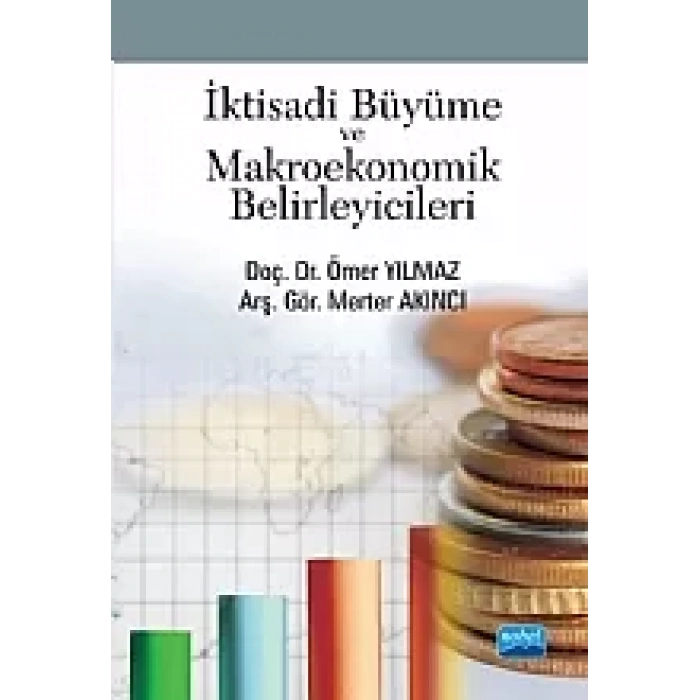 İktisadi Büyüme ve Makroekonomik Belirleyicileri
