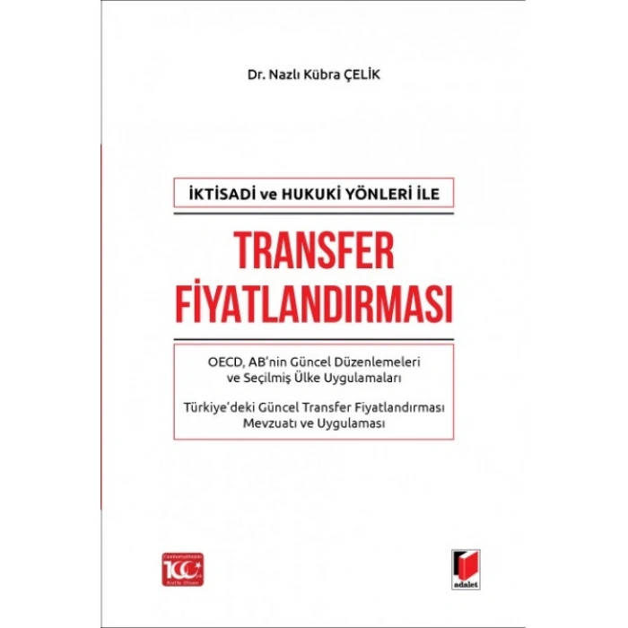 İktisadi ve Hukuki Yönleri ile Transfer Fiyatlandırması